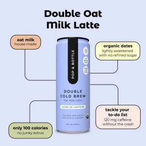 Double Cold Brew | Oat Milk Latte