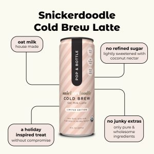 Snickerdoodle Cold Brew | Oat Milk Latte
